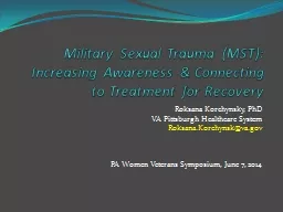 Military Sexual Trauma (MST): Increasing Awareness & Connecting to Treatment for Recovery