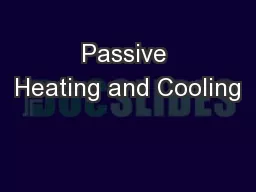 Passive Heating and Cooling