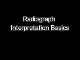 Radiograph Interpretation Basics
