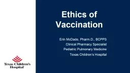 Ethics of Vaccination Erin McDade, Pharm.D