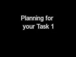 Planning for your Task 1