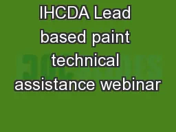 IHCDA Lead based paint technical assistance webinar