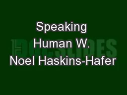 Speaking Human W. Noel Haskins-Hafer