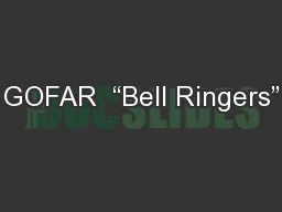 GOFAR  “Bell Ringers”