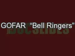 GOFAR  “Bell Ringers”