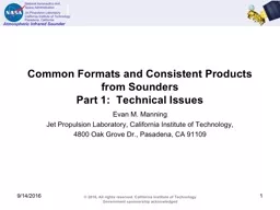 Common Formats and Consistent Products from
