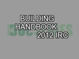 BUILDING  HANDBOOK               2012 IRC