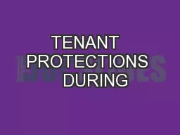 TENANT  PROTECTIONS   DURING