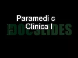 Paramedi c   Clinica l
