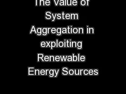 The Value of System Aggregation in exploiting Renewable Energy Sources