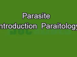 Parasite  Introduction  Paraitology