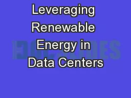 Leveraging Renewable Energy in Data Centers