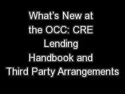 What’s New at the OCC: CRE Lending Handbook and Third Party Arrangements