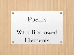 Poems  With Borrowed Elements