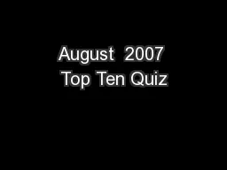 August  2007 Top Ten Quiz
