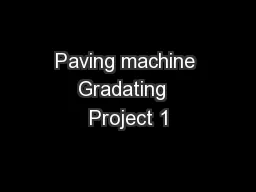 Paving machine Gradating  Project 1