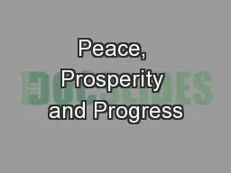 Peace, Prosperity and Progress