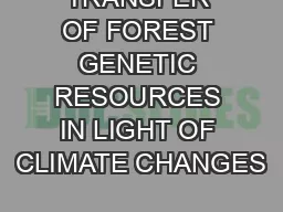 TRANSFER OF FOREST GENETIC RESOURCES IN LIGHT OF CLIMATE CHANGES