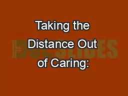 Taking the Distance Out of Caring: