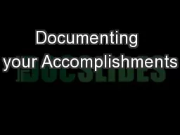 Documenting your Accomplishments