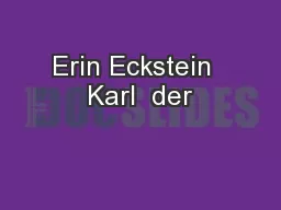 Erin Eckstein  Karl  der