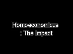 Homoeconomicus : The Impact