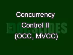 Concurrency Control II (OCC, MVCC)