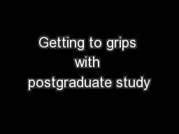 Getting to grips with postgraduate study