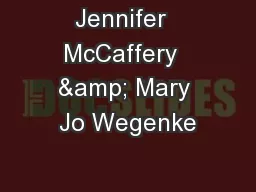 Jennifer  McCaffery  & Mary Jo Wegenke