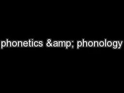 phonetics & phonology