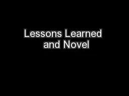 Lessons Learned  and Novel