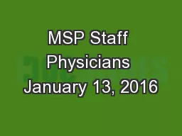 MSP Staff Physicians January 13, 2016