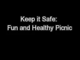 Keep it Safe: Fun and Healthy Picnic