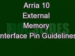 Arria 10 External Memory Interface Pin Guidelines