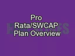 Pro Rata/SWCAP Plan Overview