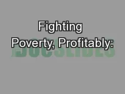 Fighting Poverty, Profitably: