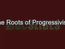 The Roots of Progressivism