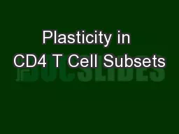 Plasticity in CD4 T Cell Subsets