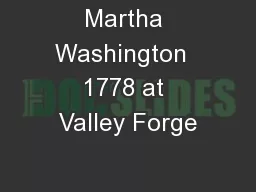 Martha Washington  1778 at Valley Forge