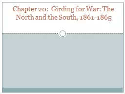 Chapter 20:  Girding  for War: The North and the