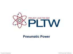 Pneumatic Power © 2012 Project Lead The Way, Inc.