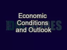 Economic Conditions and Outlook