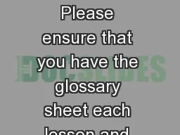 Weather and Climate Please ensure that you have the glossary sheet each lesson and that