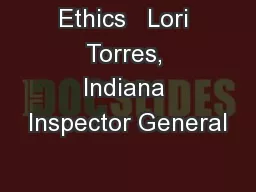 Ethics   Lori Torres, Indiana Inspector General