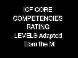 ICF CORE COMPETENCIES RATING LEVELS Adapted from the M