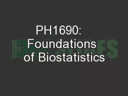 PH1690:   Foundations of Biostatistics