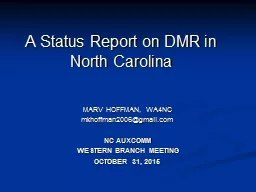 A Status Report on DMR in North Carolina
