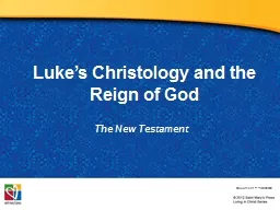 Luke’s Christology and the Reign of God