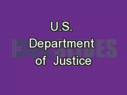 U.S. Department of  Justice