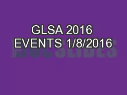 GLSA 2016 EVENTS 1/8/2016